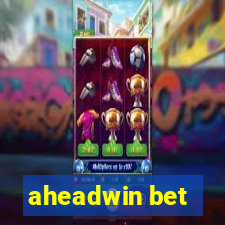 aheadwin bet